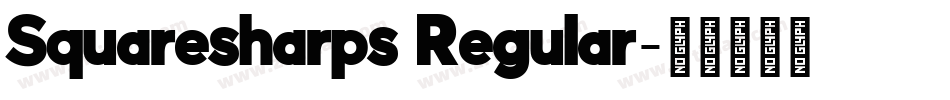 Squaresharps Regular字体转换